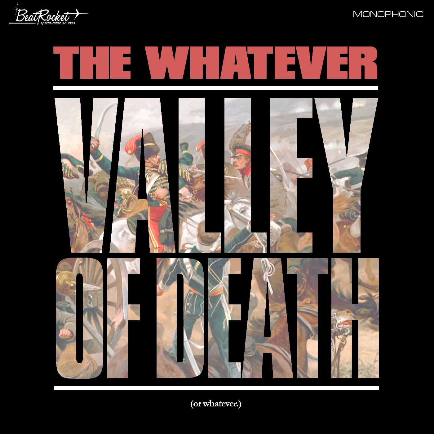 The Whatever | Valley Of Death (Or Whatever) (WHITE VINYL) | Vinyl