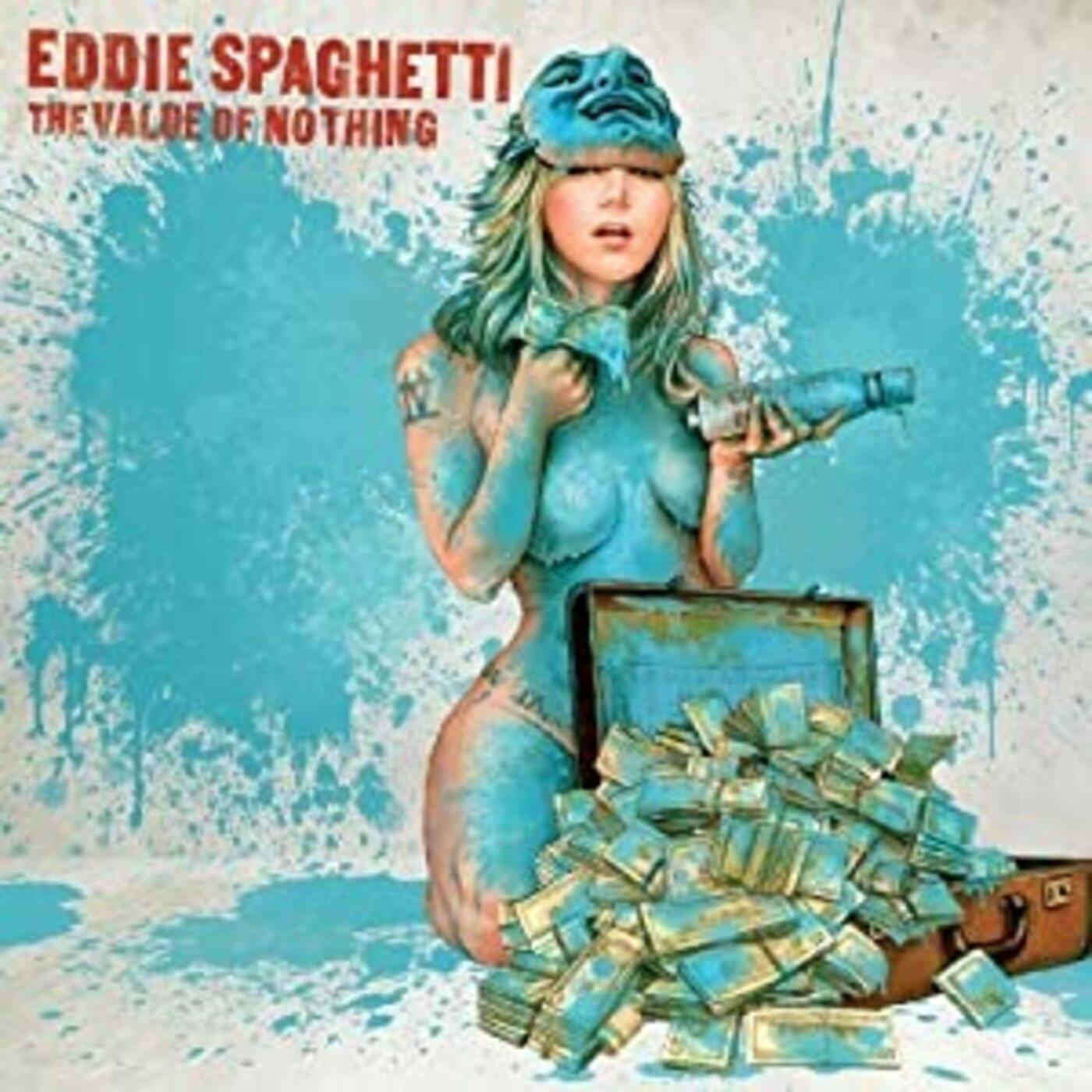 Eddie Spaghetti - Value Of Nothing | Vinyl
