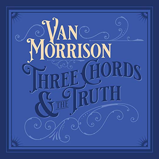 Van Morrison - Three Chords and the Truth [2LP | White Vinyl] | Vinyl