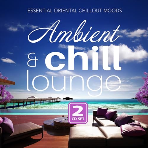 Various Artists - Ambient & Chill Lounge | CD
