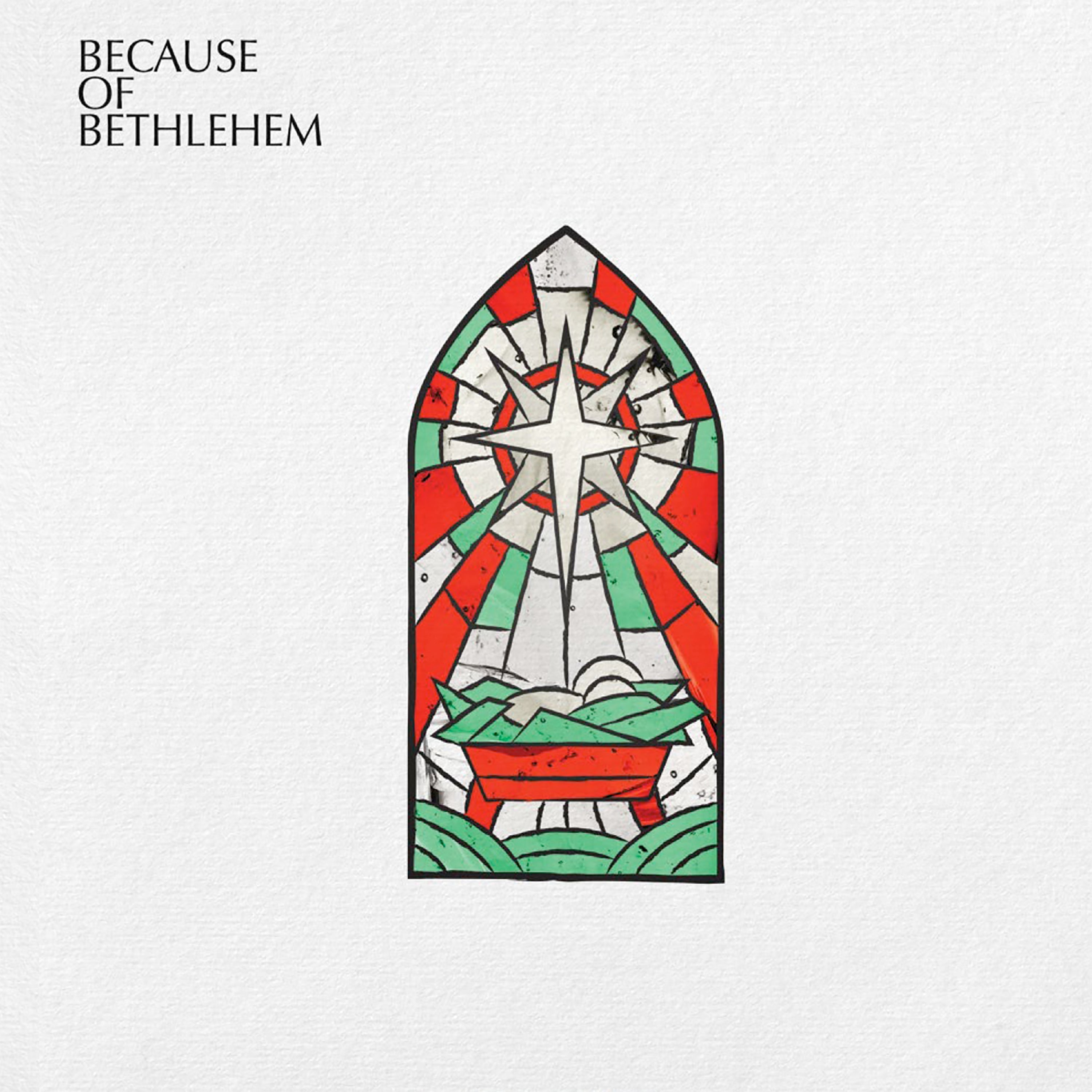 Various Artists - Because Of Bethlehem | CD