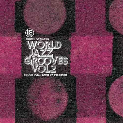 Various Artists - If Music Presents You Need This!: ?World Jazz Grooves Volume 2? Compiled By Je [2Lp] | Vinyl