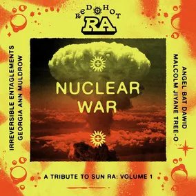 Various Artists - Red Hot & Ra: Nuclear War (RSD11.24.23) | Vinyl