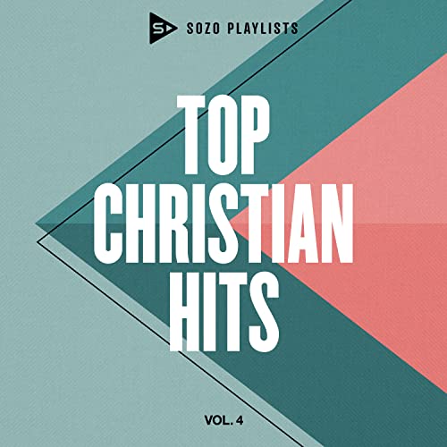 Various Artists - SOZO Playlists: Top Christian Hits Vol. 4 | CD