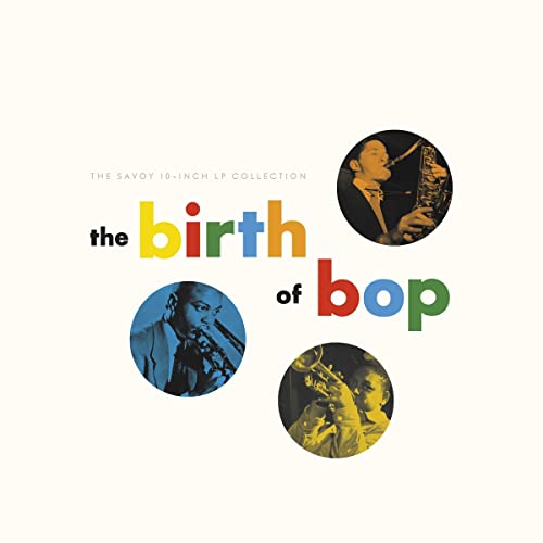 Various Artists - The Birth Of Bop: The Savoy 10-Inch LP Collection [2 CD] | CD