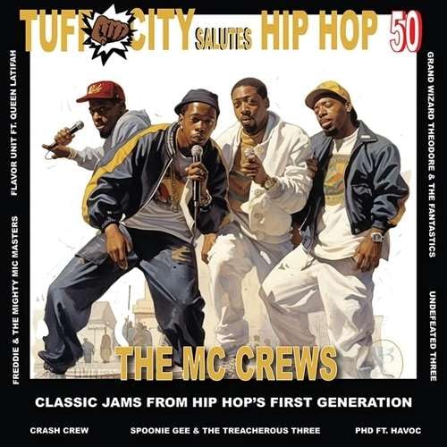Various Artists - Tuff City Salutes Hip Hop 50: The Mc Crews (With Bonus 7", Red Colored Vinyl) | Vinyl