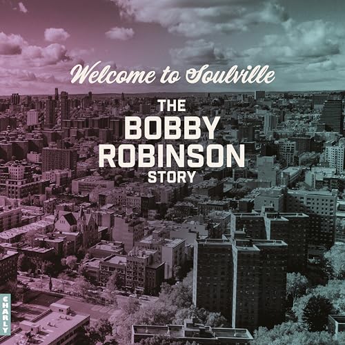 Various Artists | Welcome To Soulville (The Bobby Robinson Story) | Vinyl