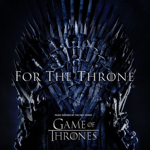 Various - For The Throne (Music Inspired By The Hbo Series Game Of Thrones) | Vinyl