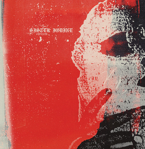 SISTER IODINE - Venom | Vinyl
