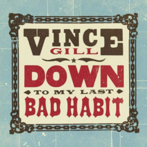 Vince Gill | Down To My Last Bad Habit | Vinyl