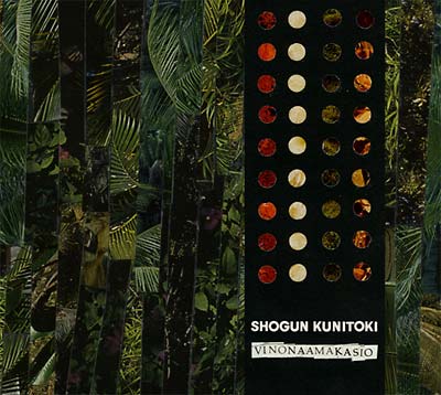 SHOGUN KUNITOKI - Vinonaamakasio | CD