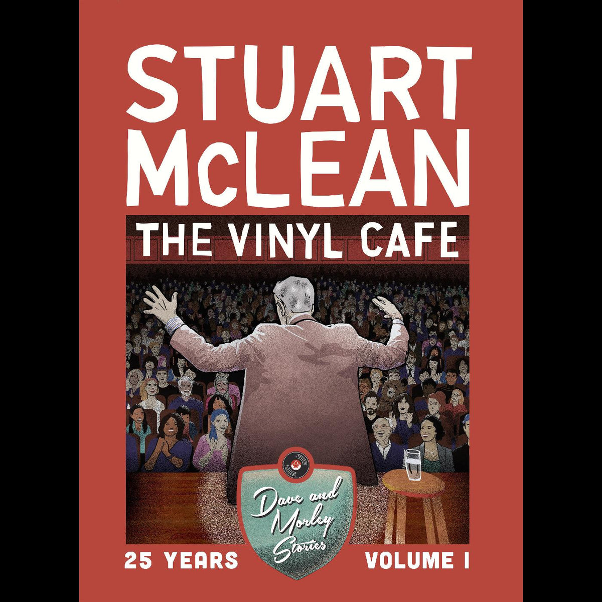 Stuart McLean - Vinyl Cafe 25 Years, Volume I: Dave & Morley Stories | CD