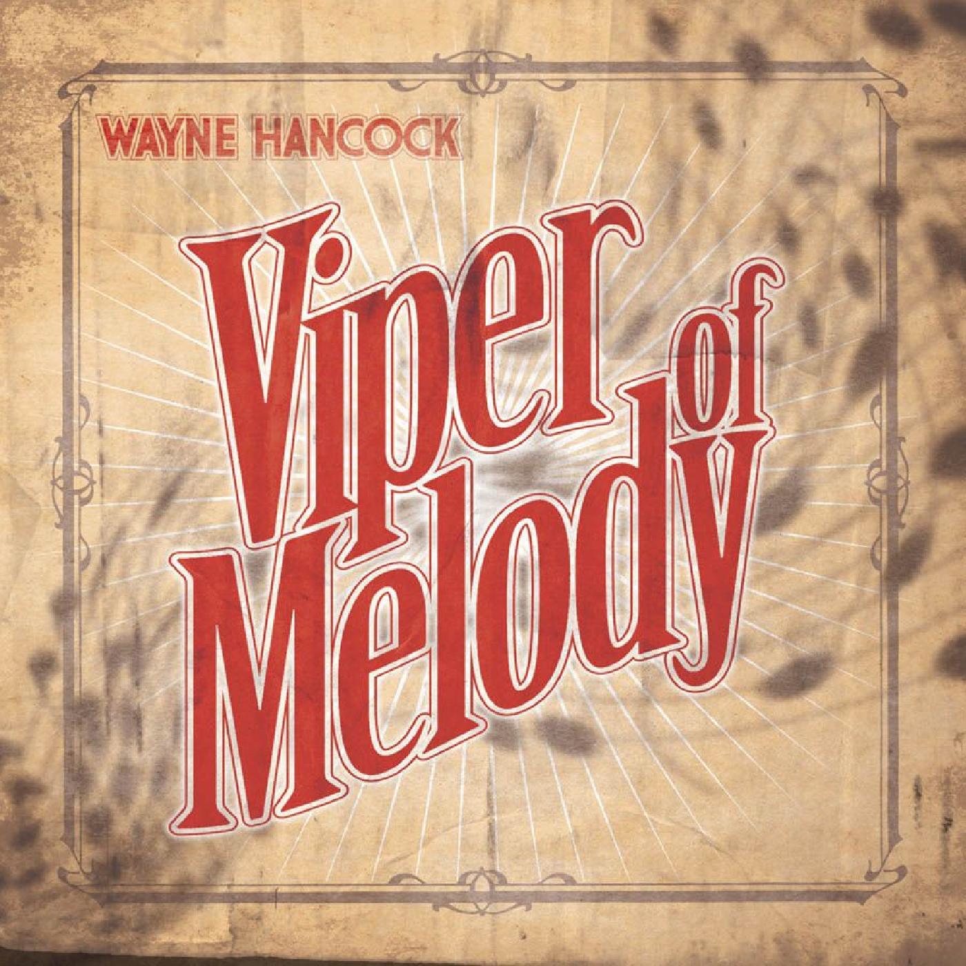 Wayne Hancock - Viper Of Melody | Vinyl