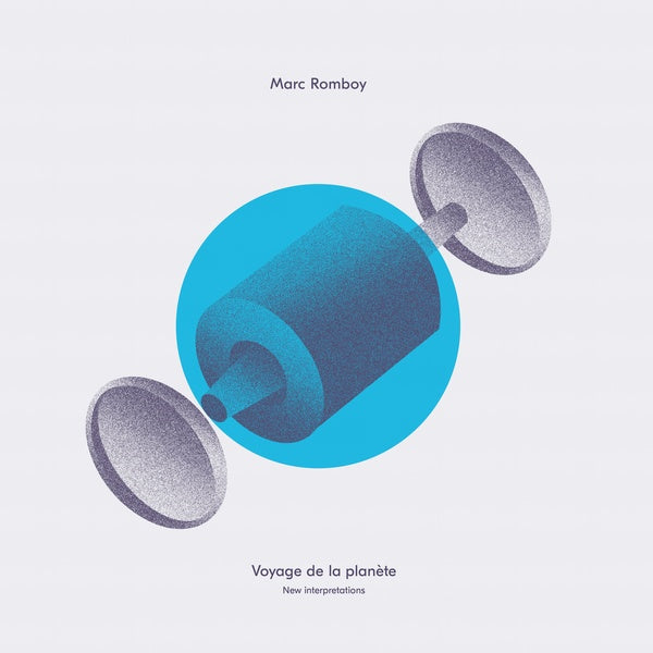 MARC ROMBOY - Voyage de la planete (New Interpretations) | Vinyl