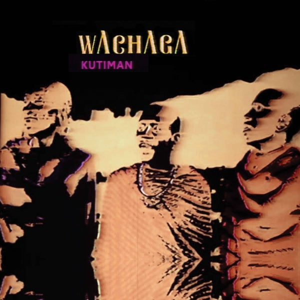 KUTIMAN - Wachaga | CD