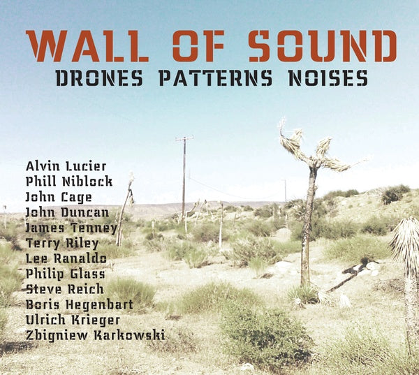 ULRICH KRIEGER - Wall Of Sound: Drones Patterns Noises | CD