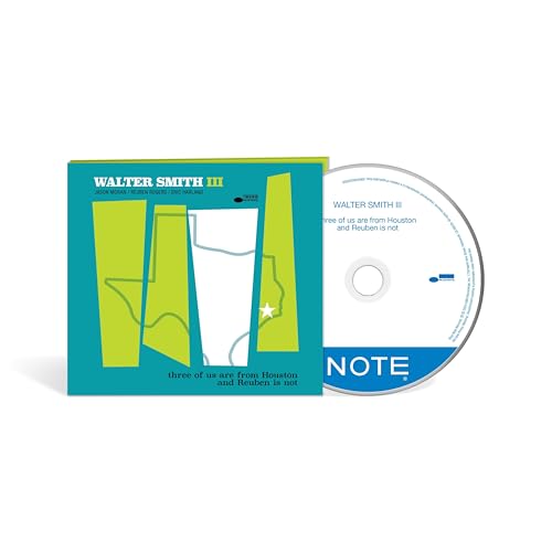 Walter Smith III - three of us are from Houston and Reuben is not | CD