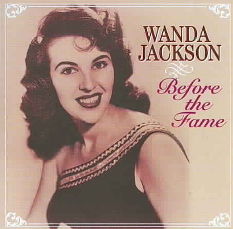 Wanda Jackson - BEFORE FAME | CD