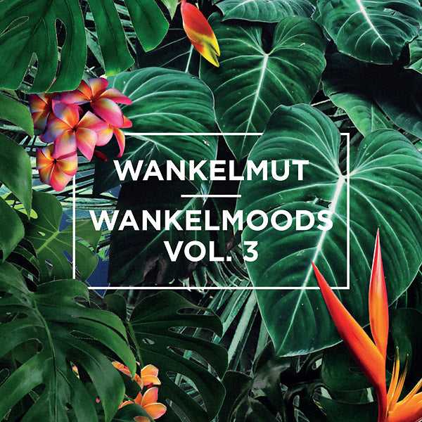 WANKELMUT - Wankelmoods Vol. 3 | CD