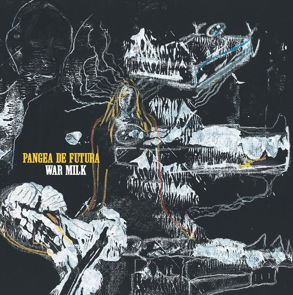 PANGEA DE FUTURA - War Milk | Vinyl