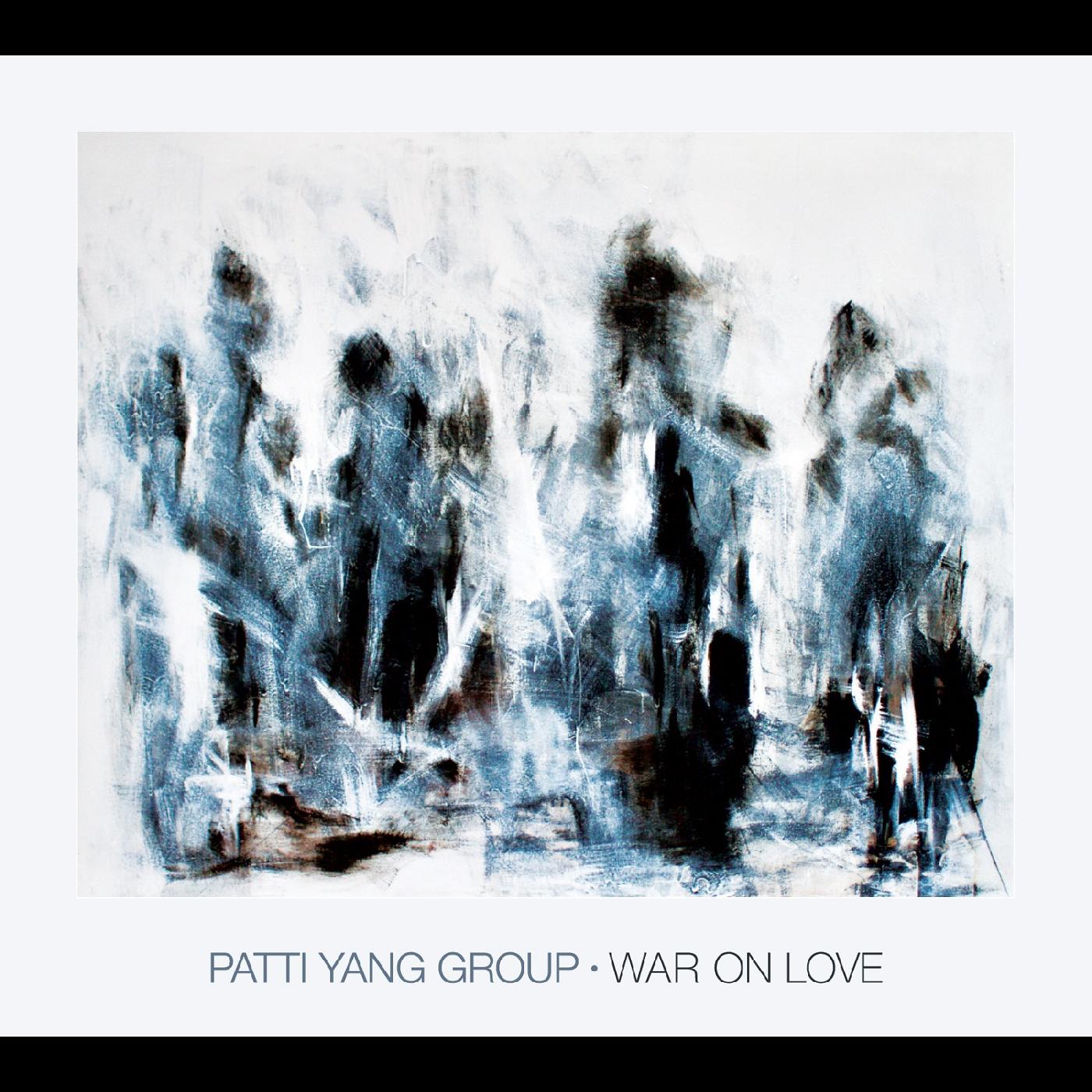 Patti Yang Group - War On Love | CD