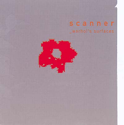 SCANNER - Warhol's Surfaces | CD