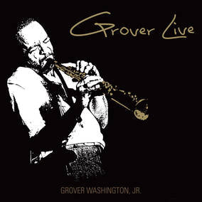 Washington, Jr., Grover - Grover Live (RSD Black Friday 11.27.2020) | Vinyl