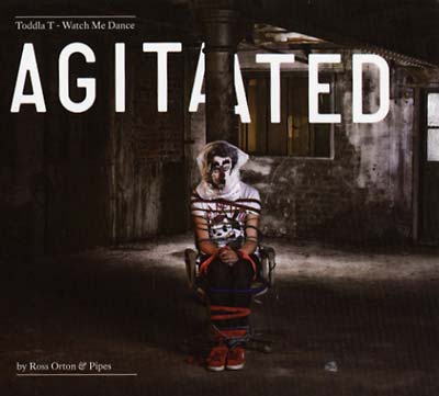 TODDLA T - Watch Me Dance: Agitated by Ross Orton & Pipes | Vinyl