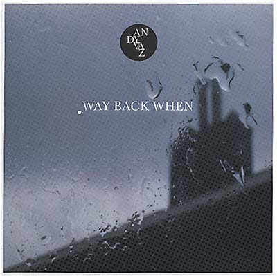 ANDY VAZ - Way Back When | Vinyl