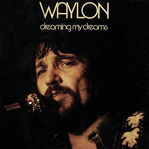 Waylon Jennings - Dreaming My Dreams | CD