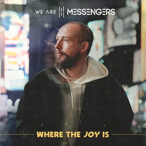 We Are Messengers - Where The Joy Is | Vinyl