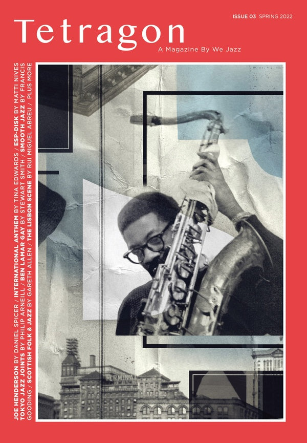WE JAZZ MAGAZINE - We Jazz Issue 03 Spring 2022: Tetragon | Book