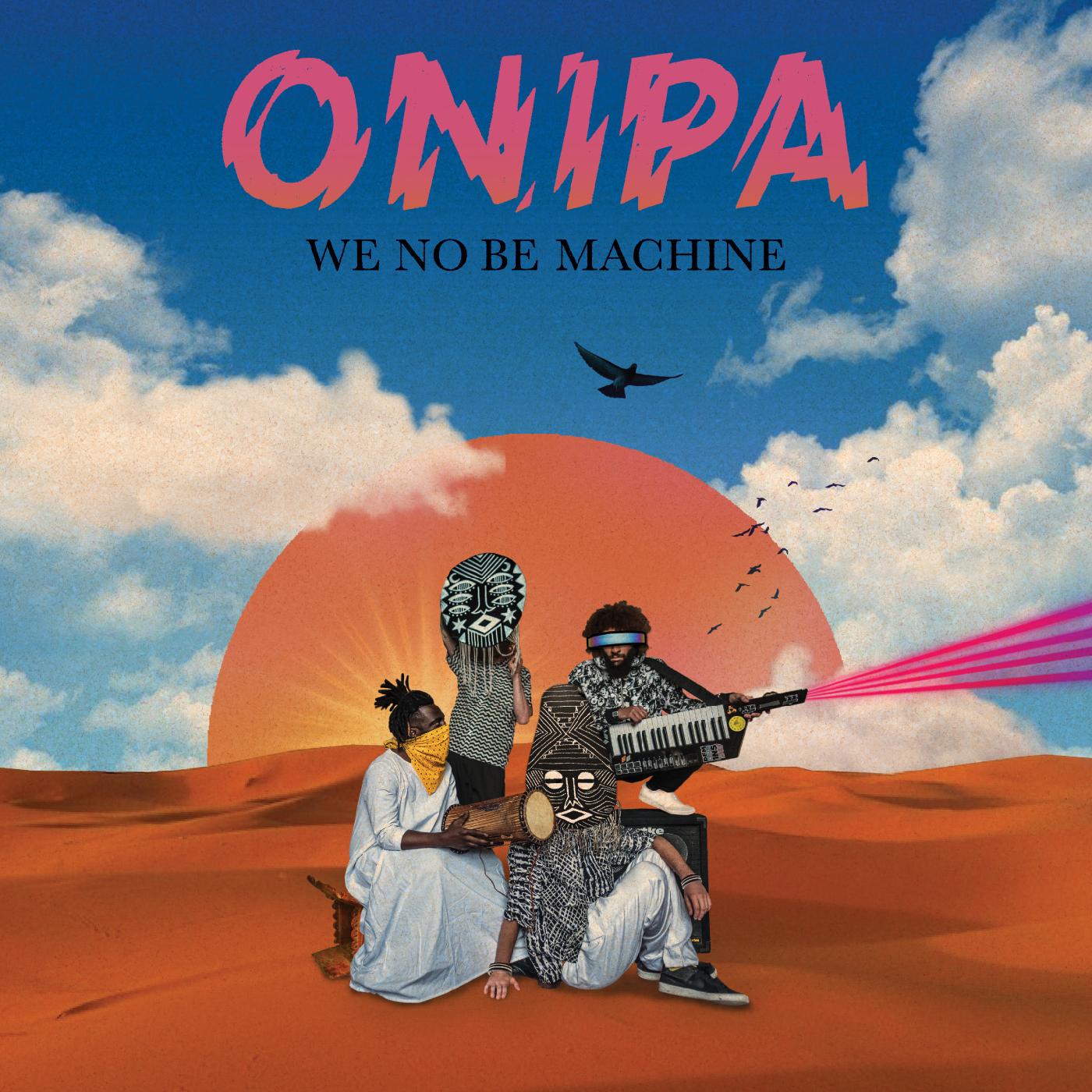 Onipa | We No Be Machine | CD