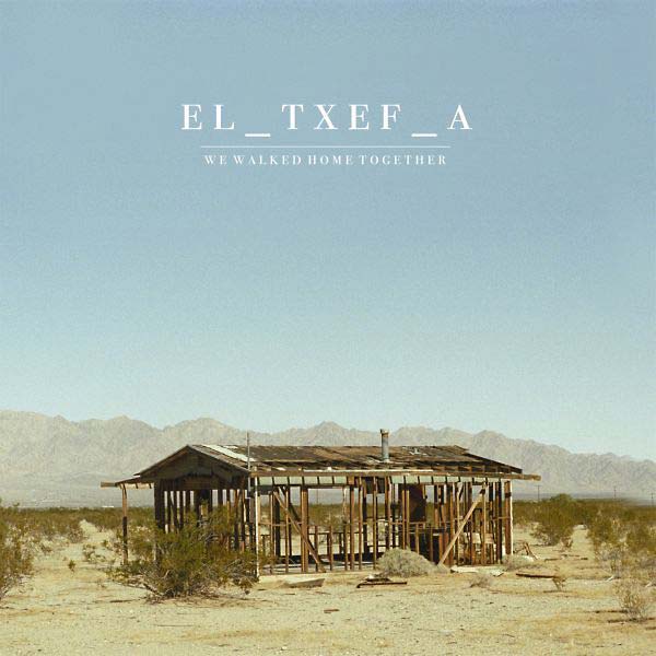 EL_TXEF_A - We Walked Home Together | Vinyl