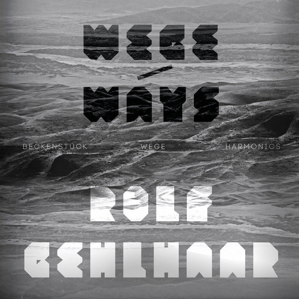 Rolf Gehlhaar | Wege/Ways | Vinyl