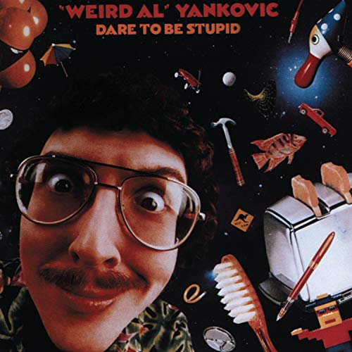 "Weird Al" Yankovic - Dare To Be Stupid | CD