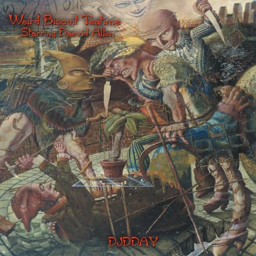 Weird Biscuit Teatime & Daevid Allen - Djdday | CD