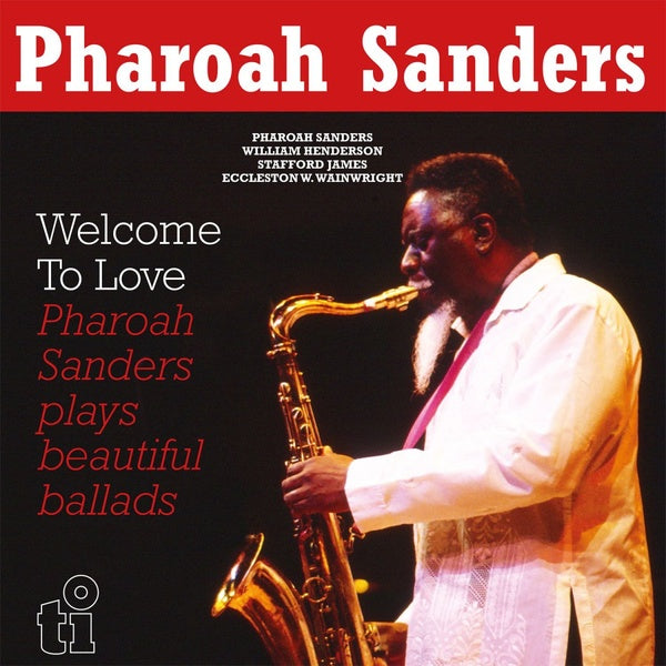 PHAROAH SANDERS - Welcome To Love (Yellow Vinyl) | Vinyl
