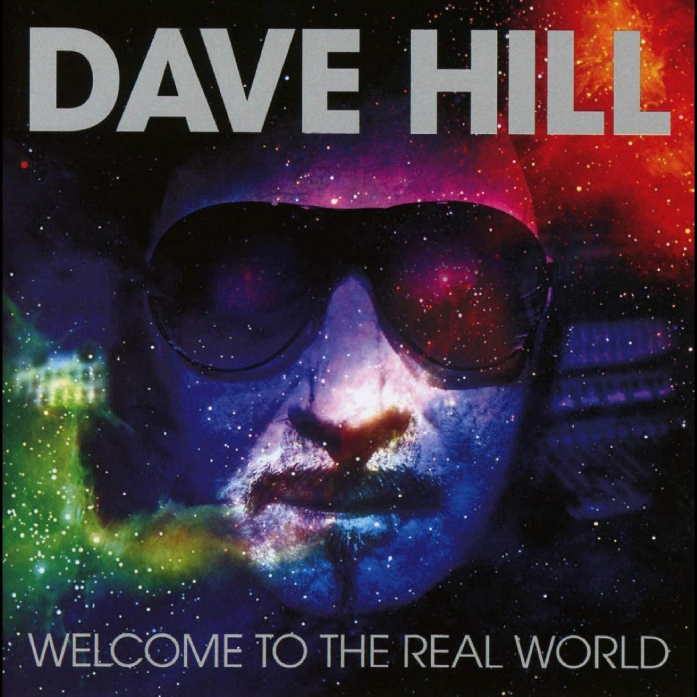 Dave Hill - Welcome To The Real World (Remixed & Remastered) | CD