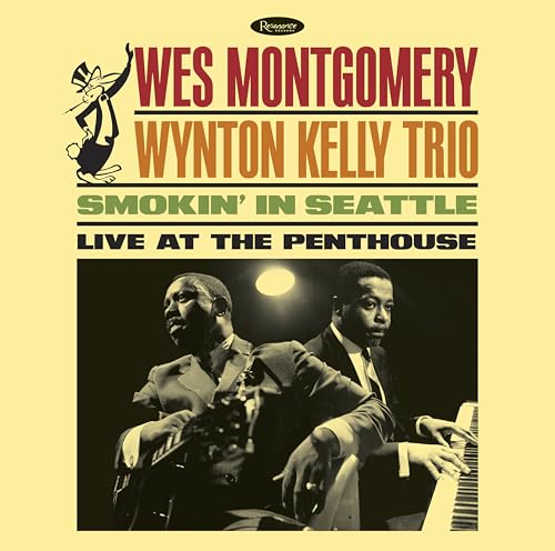 Wes Montgomery/Wynton Kelly Trio - Smokin' In Seattle: Live At The Penthouse | CD