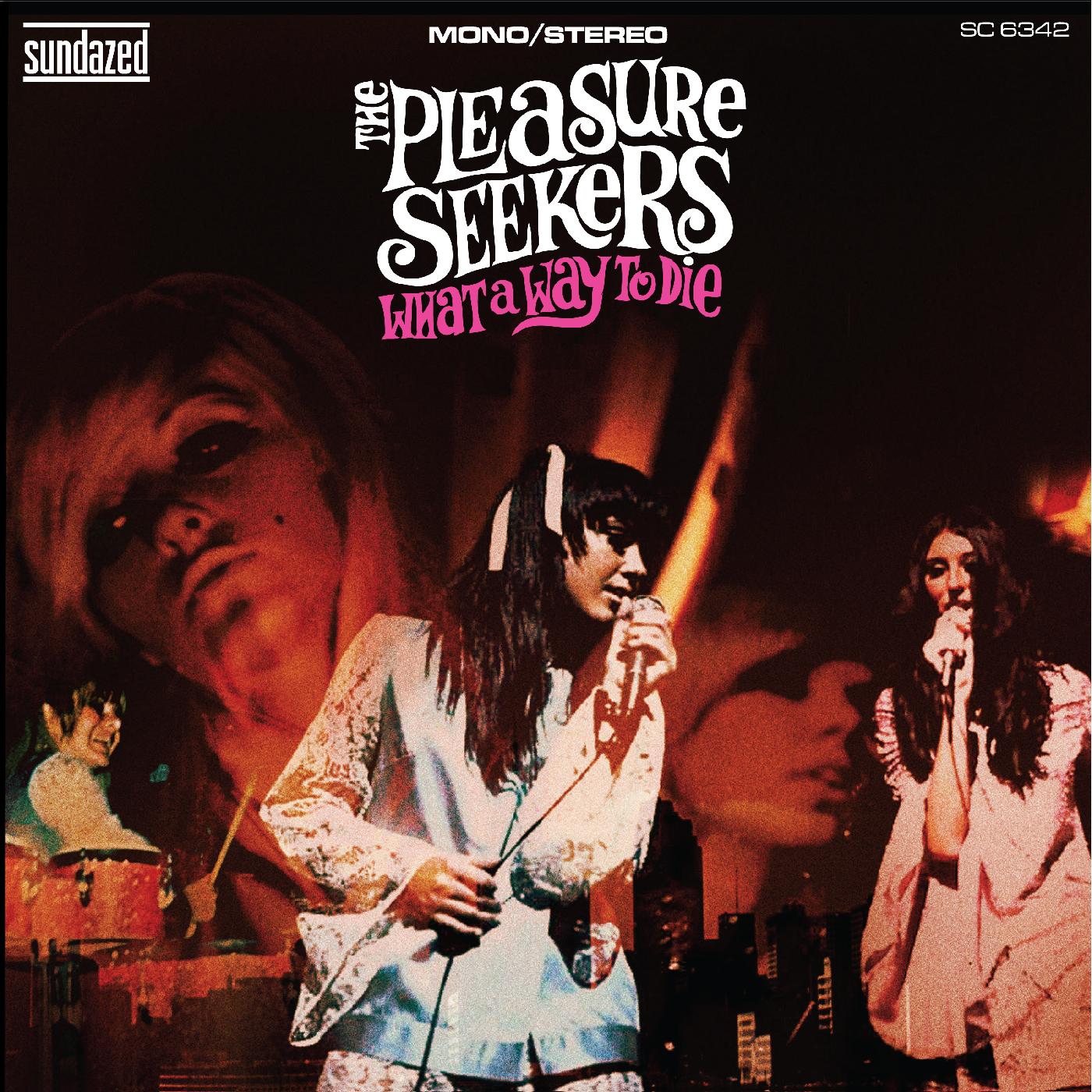 The Pleasure Seekers | What A Way To Die | CD
