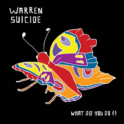WARREN SUICIDE - What Did You Do?! | Vinyl