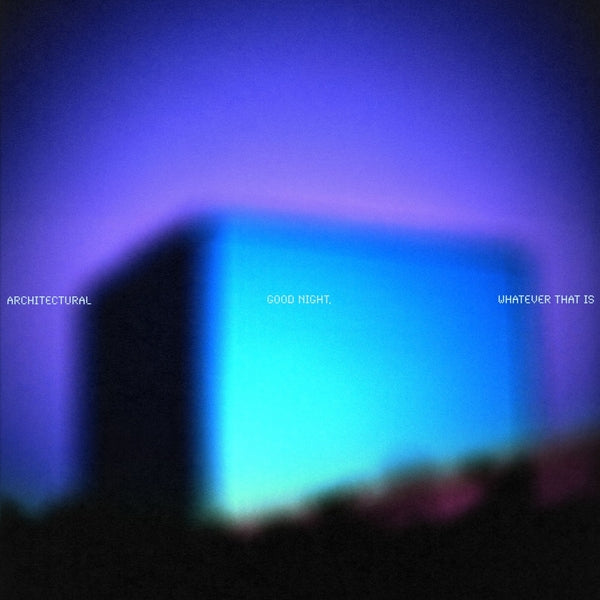 Architectural | Whatever That Is Good Night | Vinyl