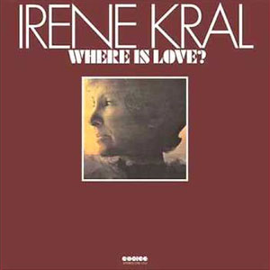 Irene Kral - Where Is Love | Vinyl