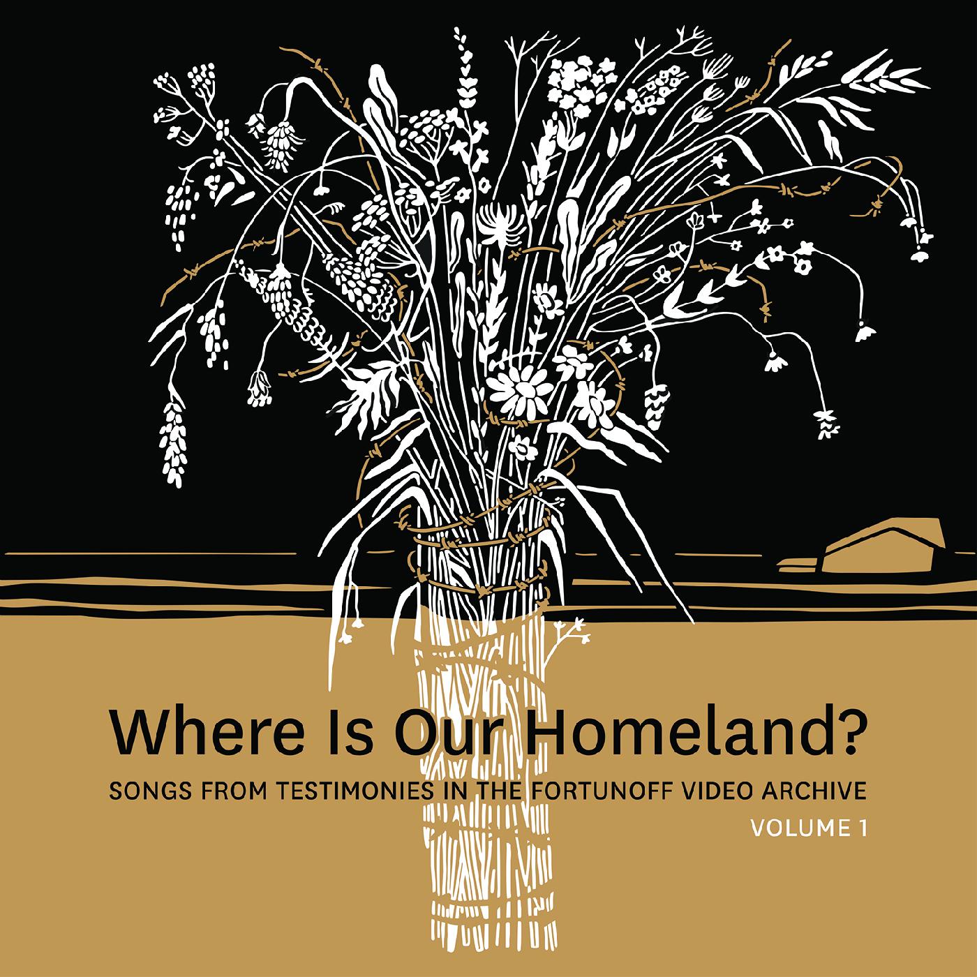 Zisl & Sasha Lurje Slepovitch | Where Is Our Homeland? Songs From Testimonies in the Fortunoff Video Archive, Vol. 1 | Vinyl