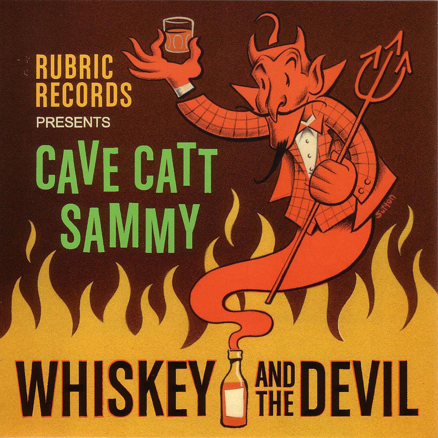 Cave Catt Sammy - Whiskey And The Devil | CD
