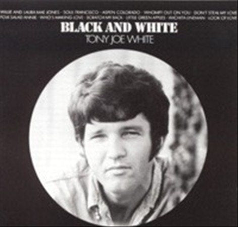 WHITE, TONY JOE - BLACK & WHITE | Vinyl