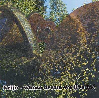 KEIJO - Whose Dream We Live In? | CD