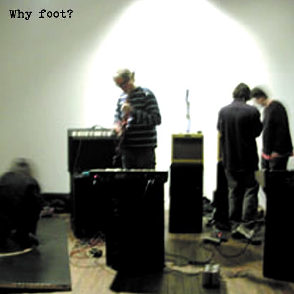 FOOT - Why Foot? | Vinyl