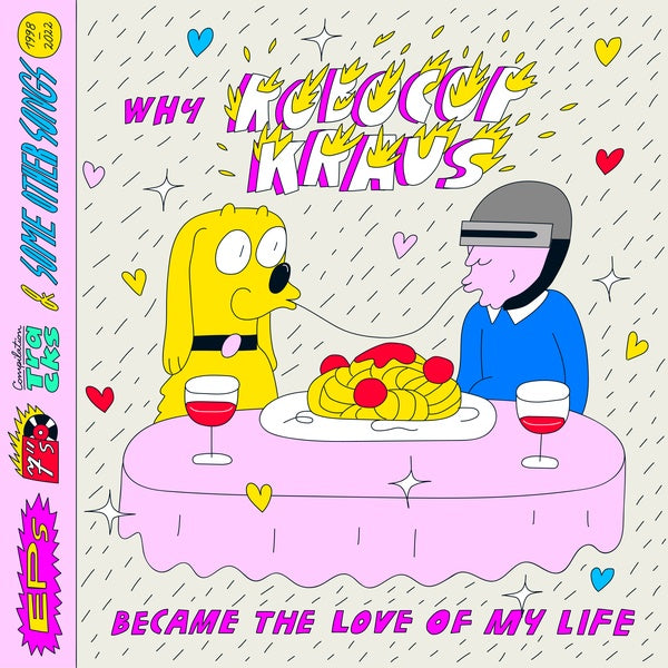 ROBOCOP KRAUS - Why Robocop Kraus Became the Love of My Life | CD